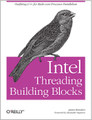 Программное обеспечение Intel Threading Building Blocks – простое решение для создания масштабируемых многопоточных приложений на основе шаблонной С++ библиотеки времени исполнения Intel Threading Building Blocks
